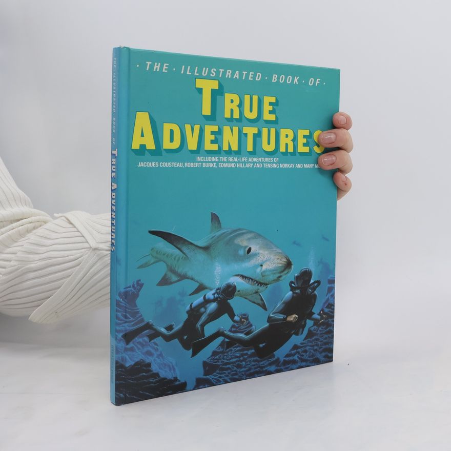 Autorenkollektiv The Illustrated Book of True Adventures
