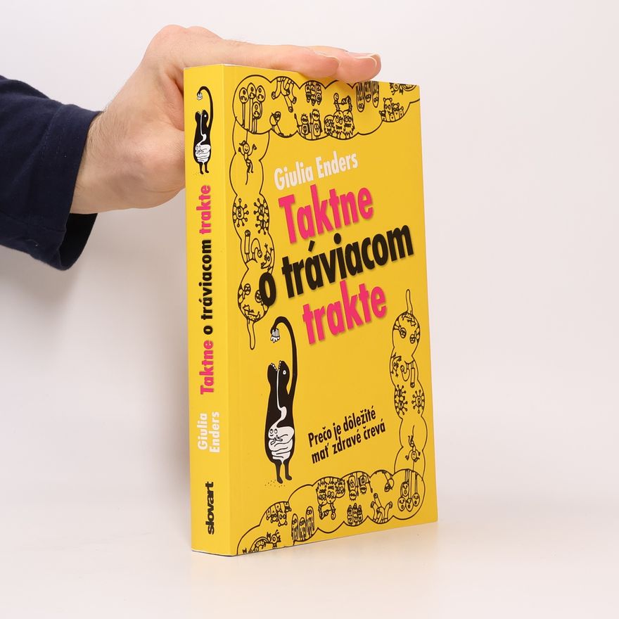 Giulia Enders Taktne o tráviacom trakte