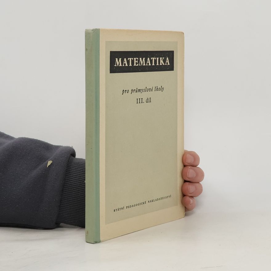 Kolektiv autorů Matematika pro průmyslové školy III. díl