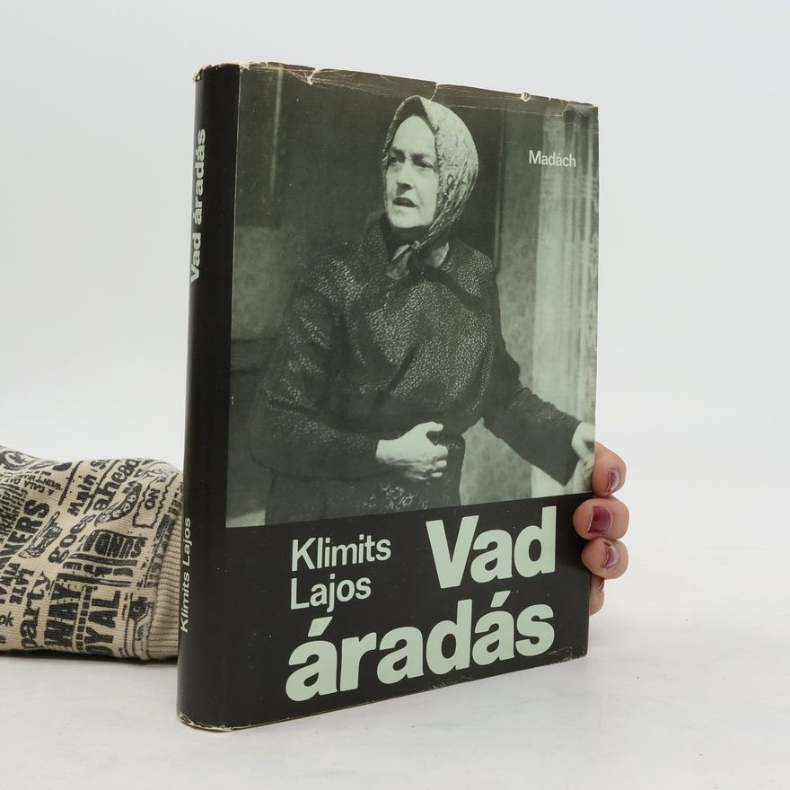 Lajos Klimits Vad áradás