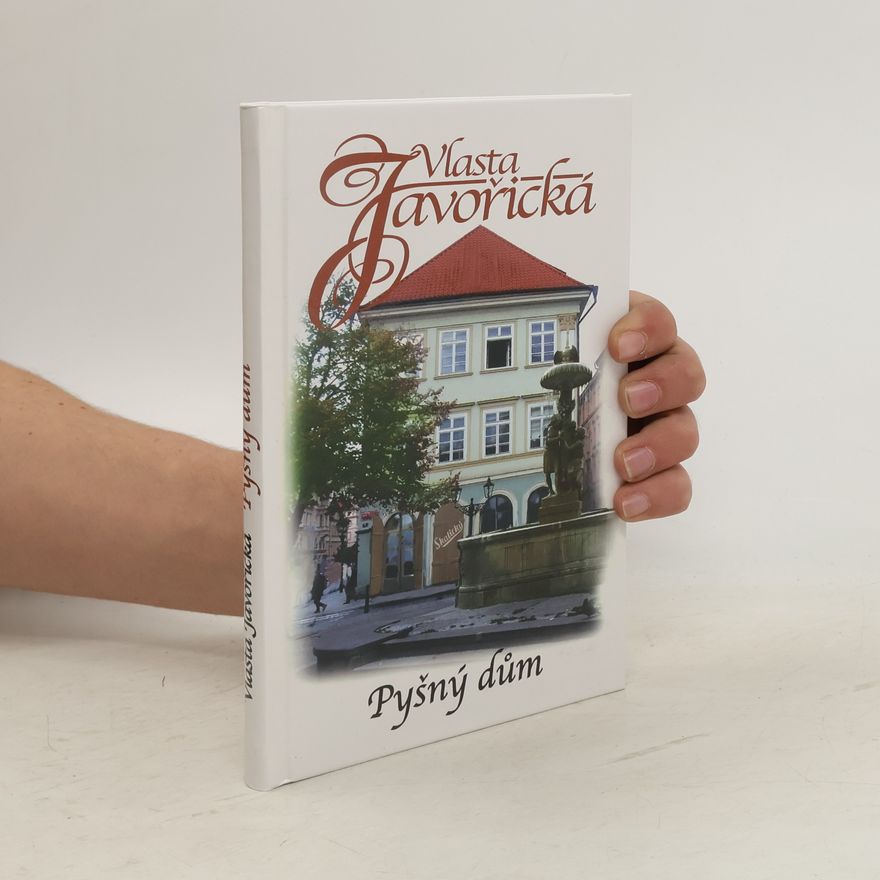 Vlasta Javořická Pyšný dům