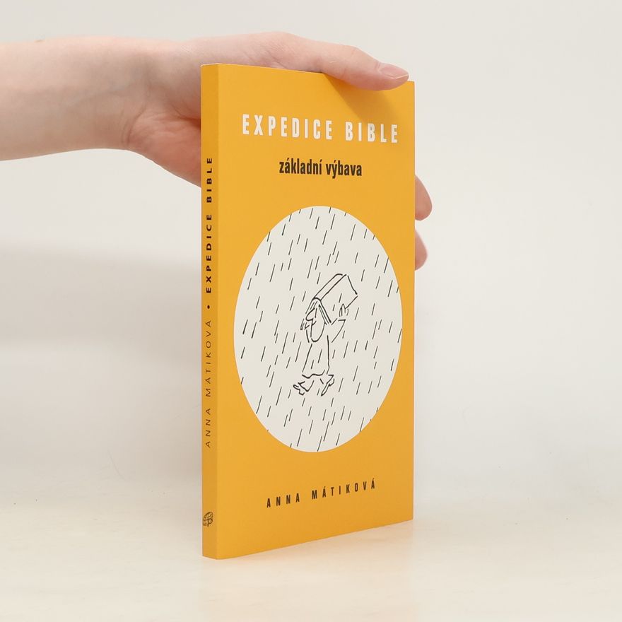 Anna Mátiková Expedice Bible – Základní výbava