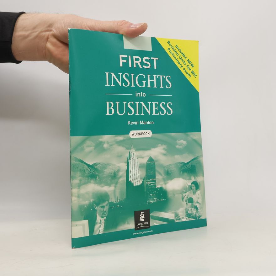 Kevin Manton First Insights Into Business: Workbook