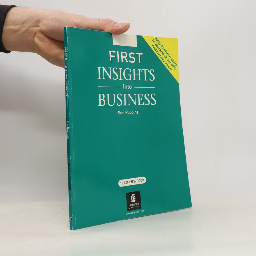 Sue Robbins First Insights into Business Teacher's Book New Edition