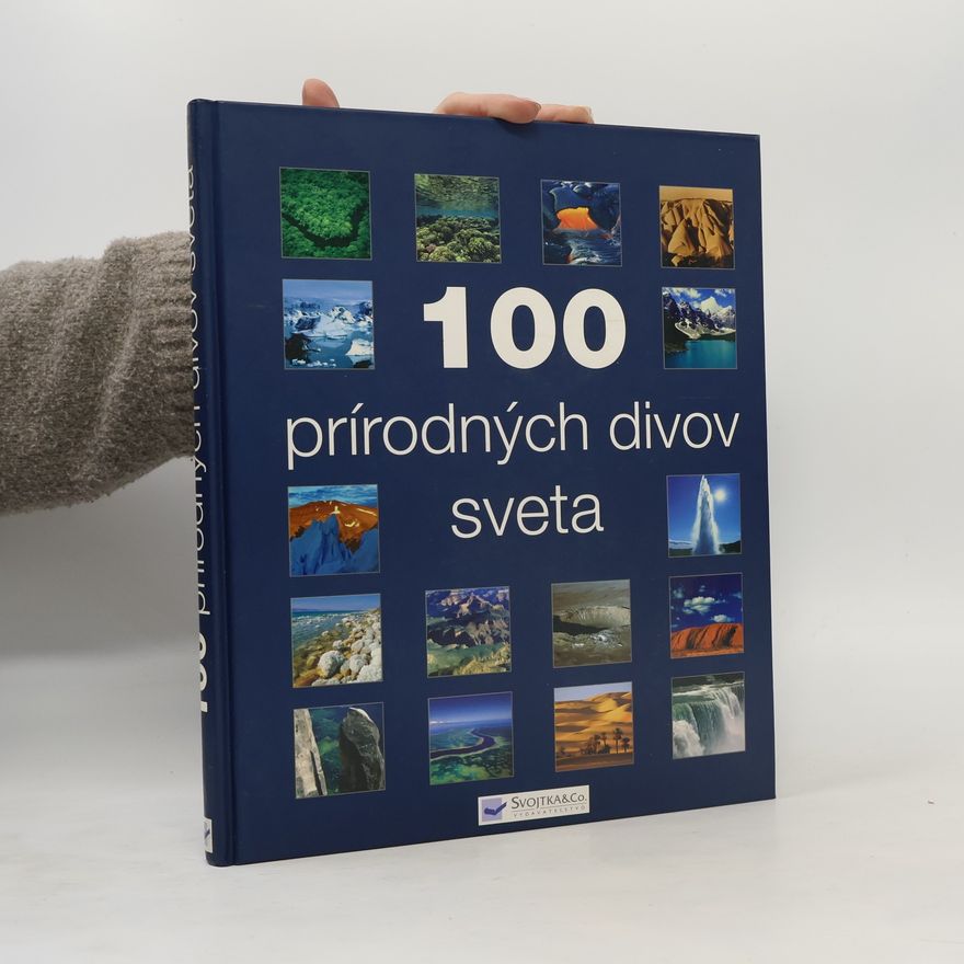 Kolektív autorov 100 prírodných divov sveta