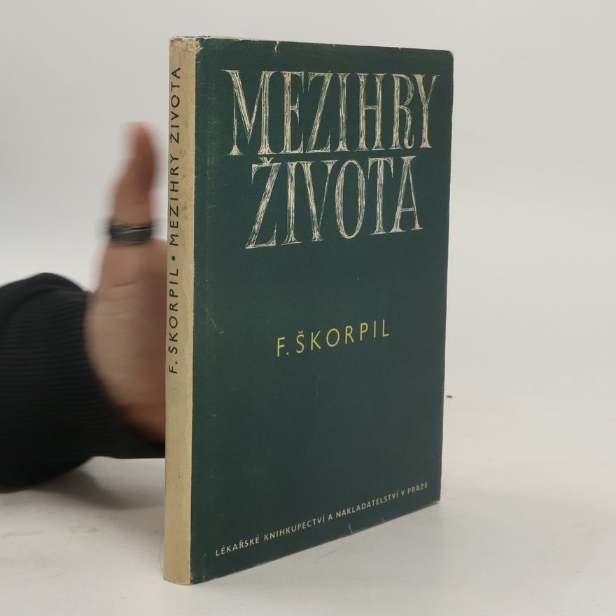 Ferdinand Škorpil Mezihry života