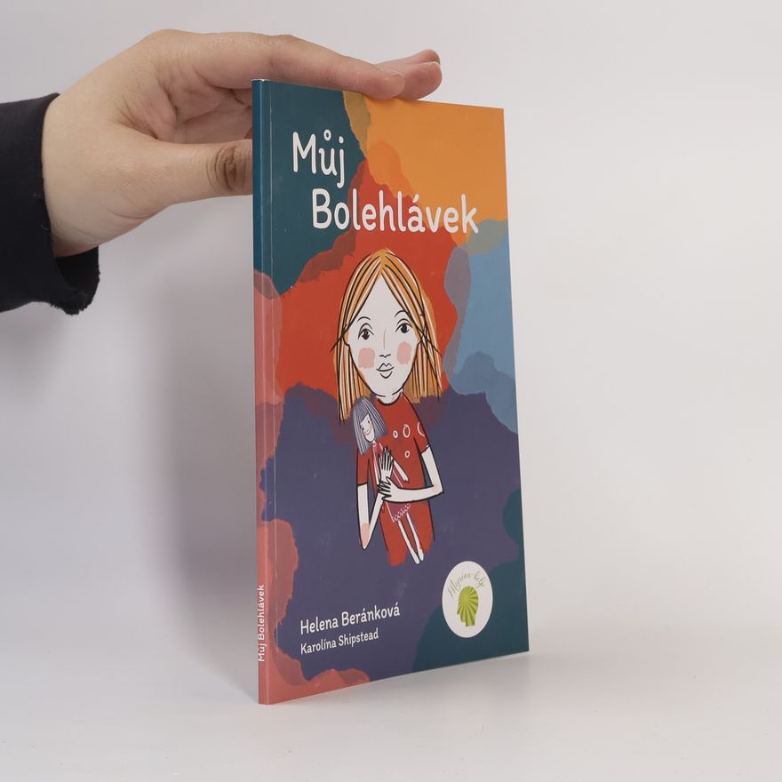 Karolína Shipstead Můj Bolehlávek