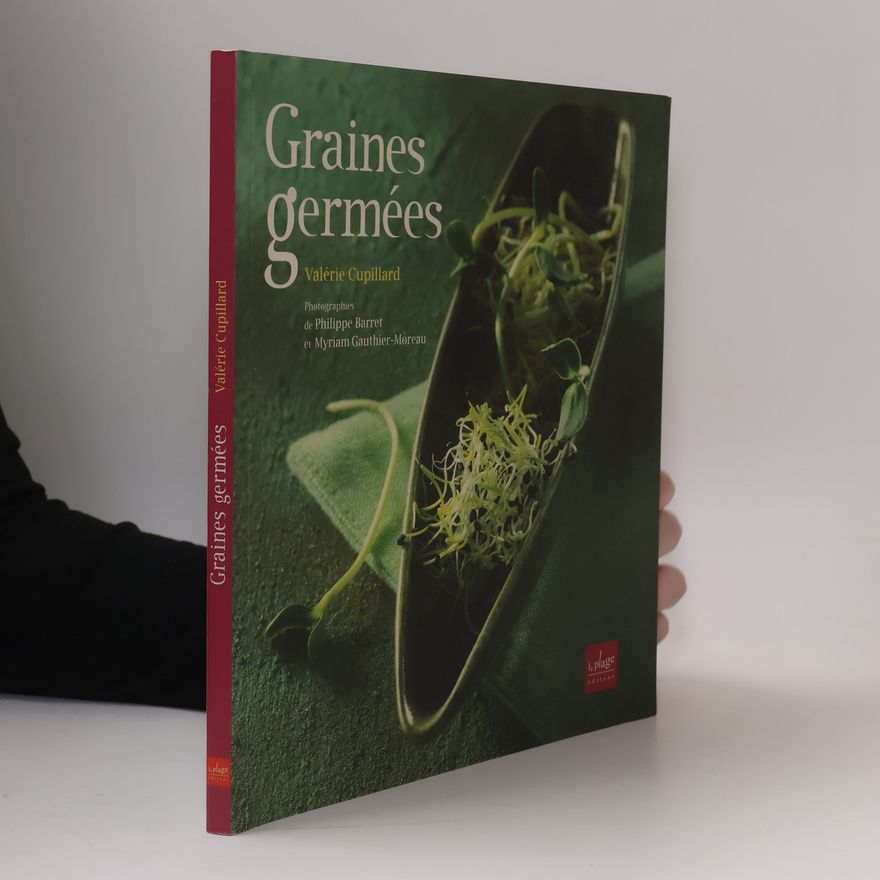 Valérie Cupillard Graines Germées