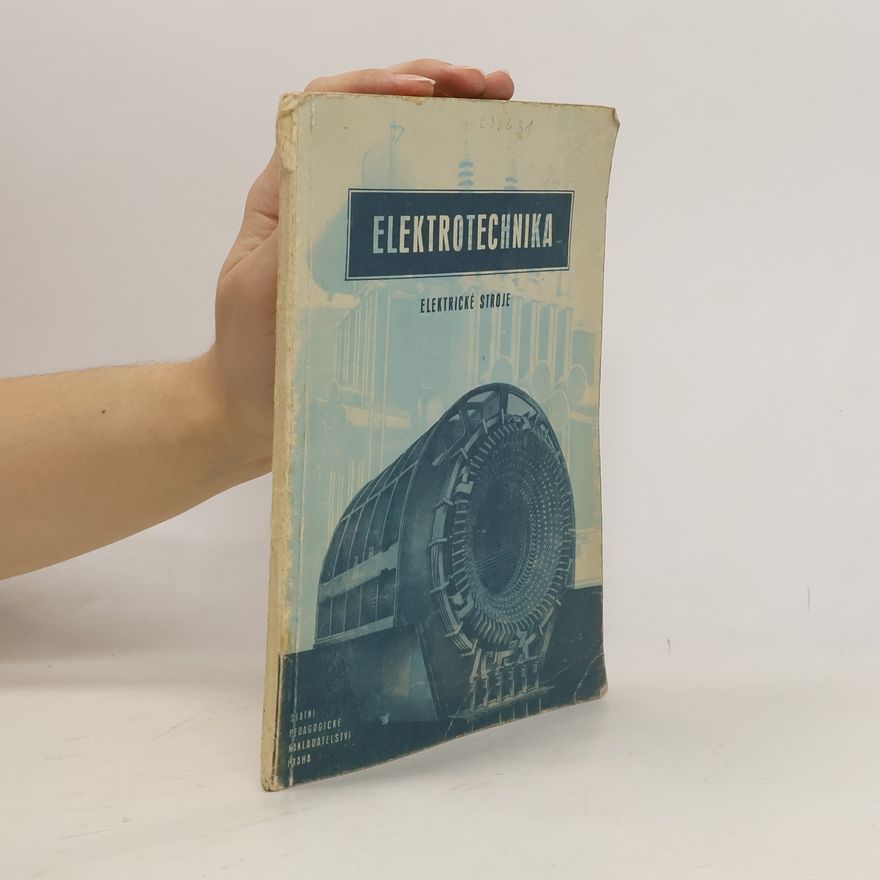 Kolektiv autorů Elektrotechnika. Elektrické stroje