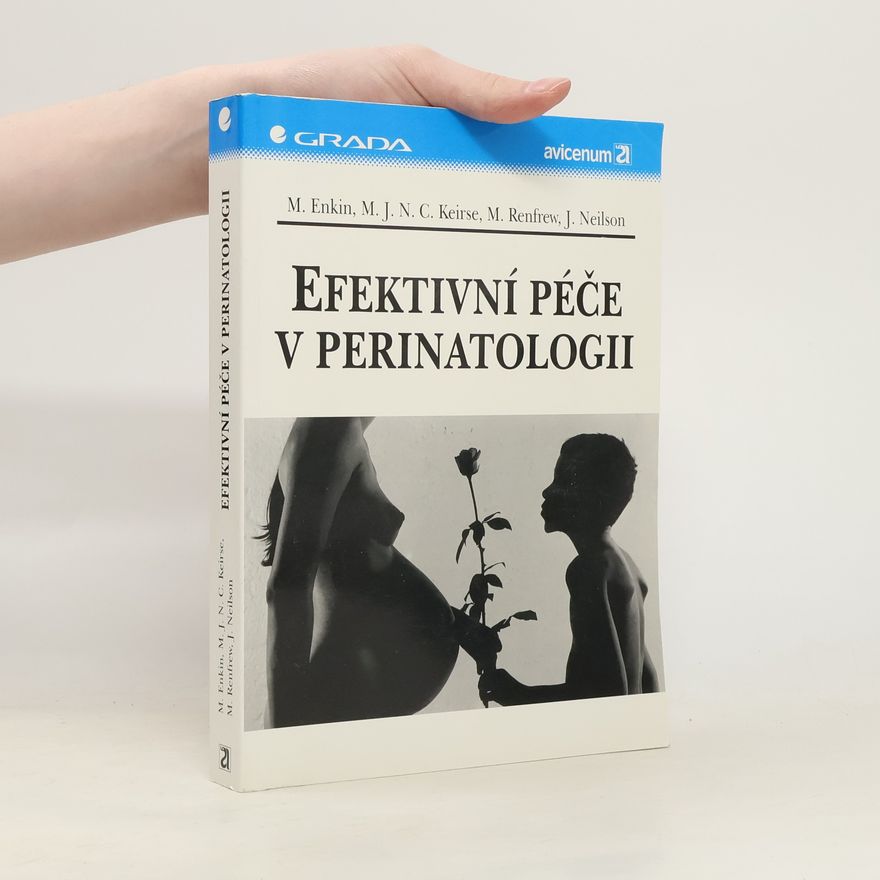 Murray Enkin Efektivní péče v perinatologii