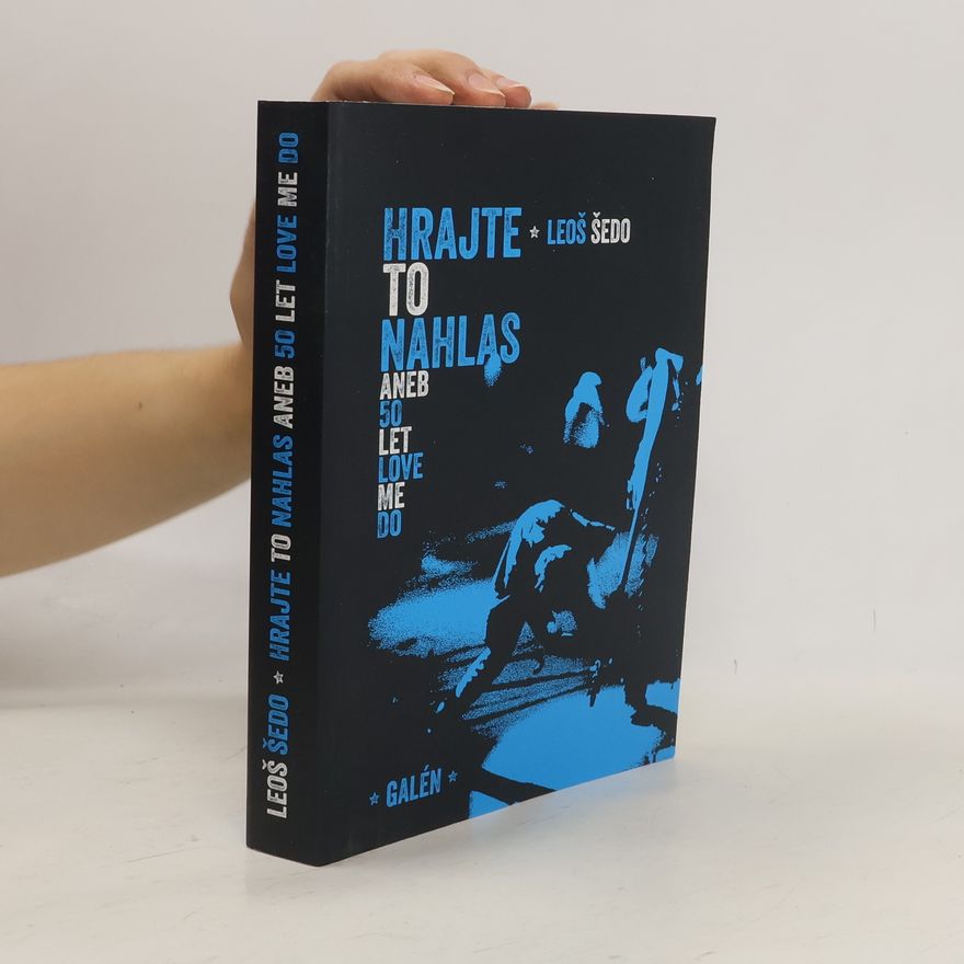 Leoš Šedo Hrajte to nahlas