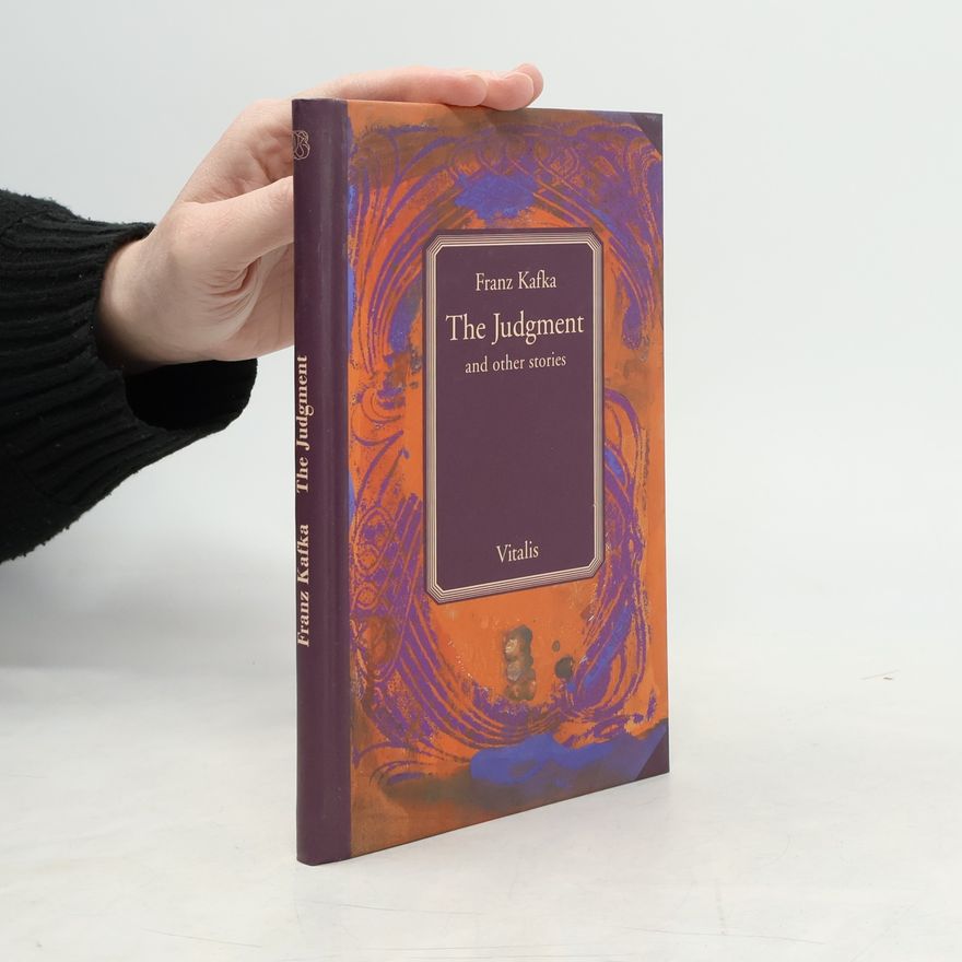 Franz Kafka The Judgment and other stories