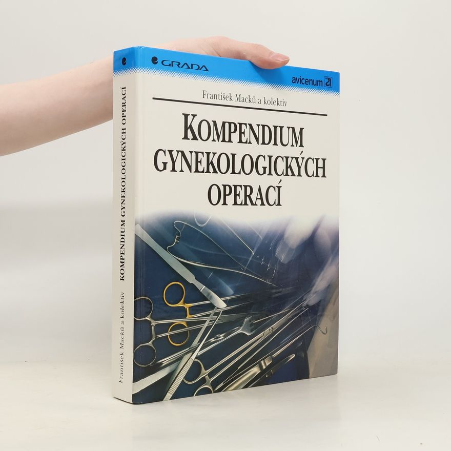 František Macků Kompendium gynekologických operací