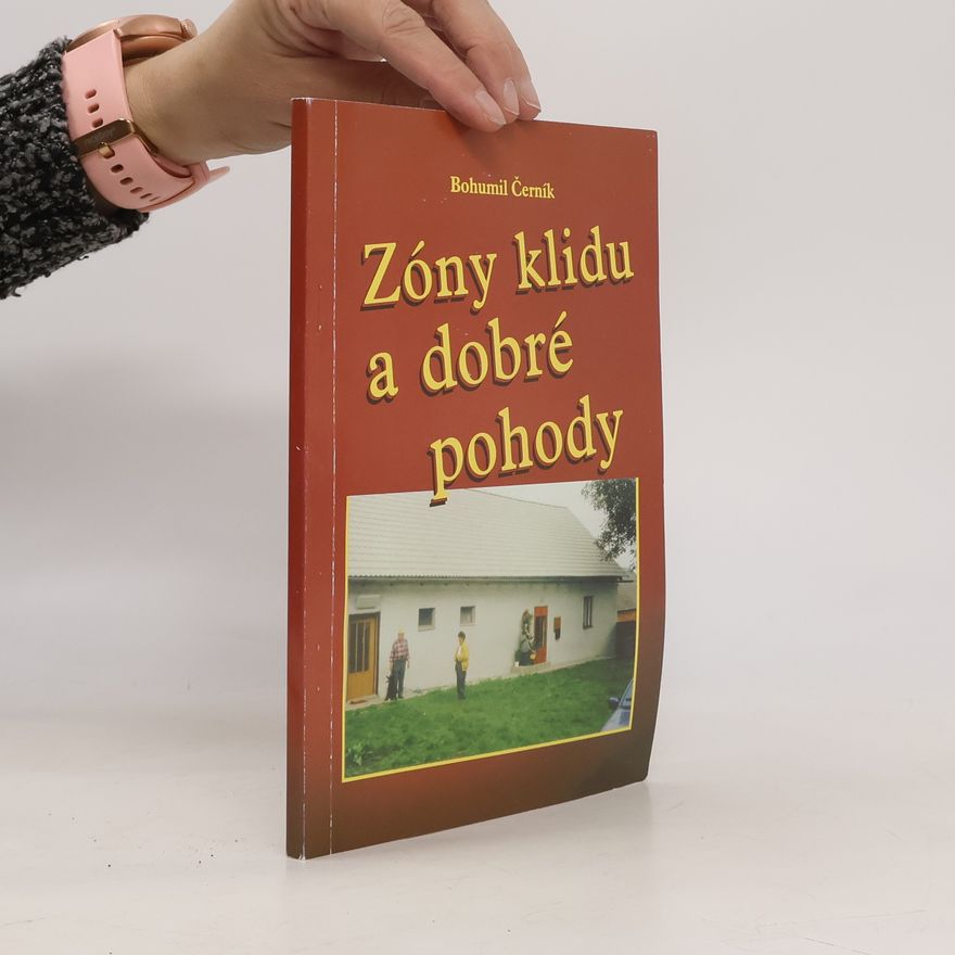 Bohumil Černík Zóny klidu a dobré pohody