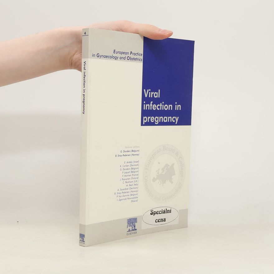 M. Resti European Practice in Gynaecology and Obstetrics Series - 4: Viral Infection in Pregnancy