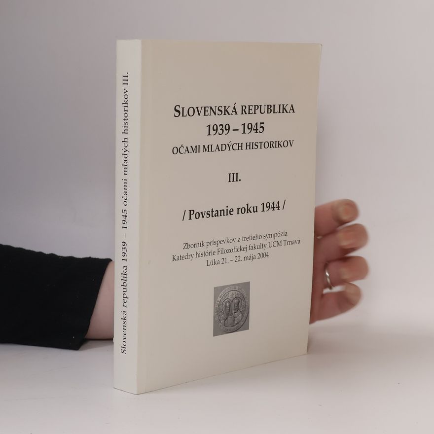 Martin Lacko Slovenská republika 1939 - 1945 očami mladých historikov