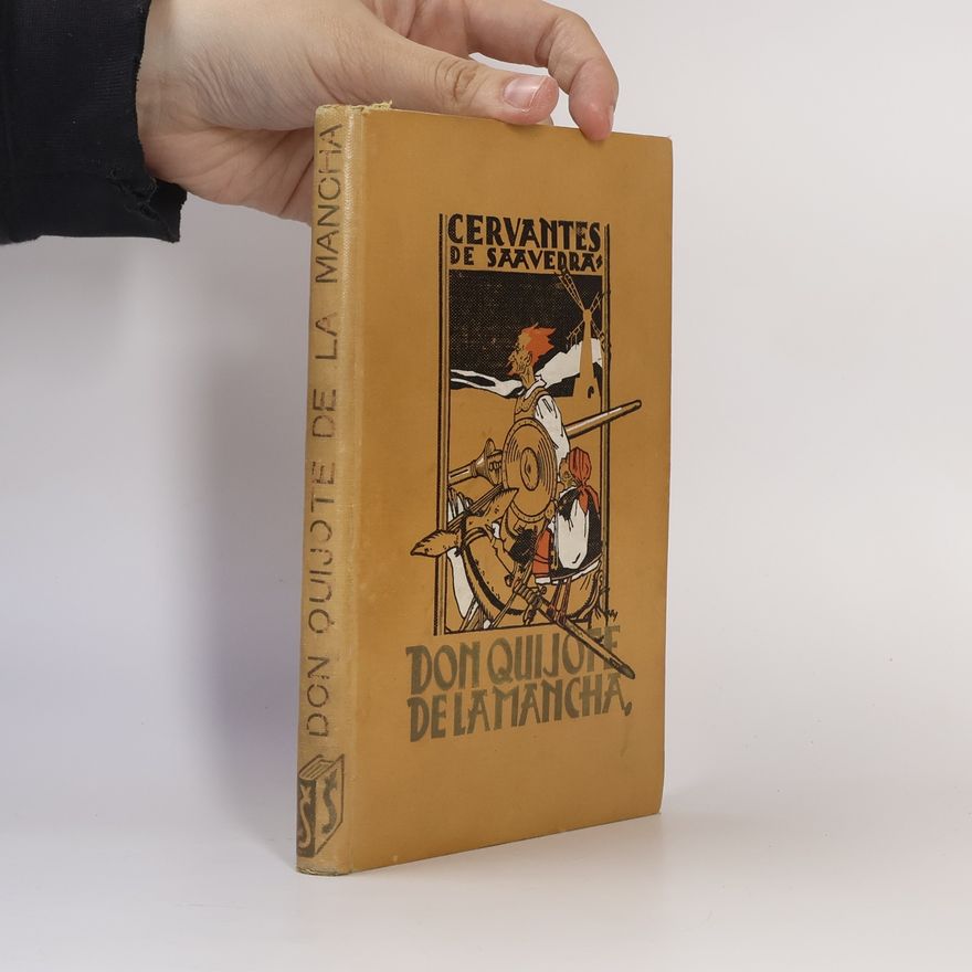Miguel de Cervantes y Saavedra Don Quijote de la Mancha