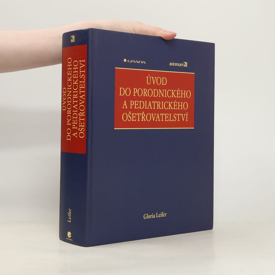 Gloria Leifer Úvod do porodnického a pediatrického ošetřovatelství