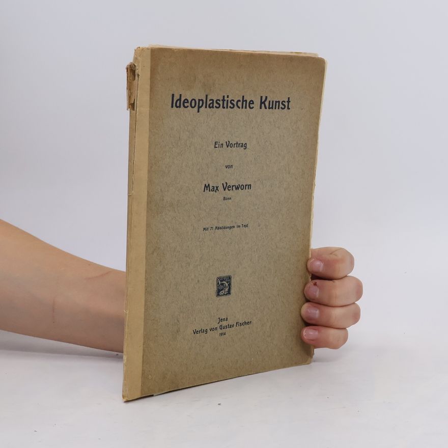 Max Verworn Ideoplastische Kunst