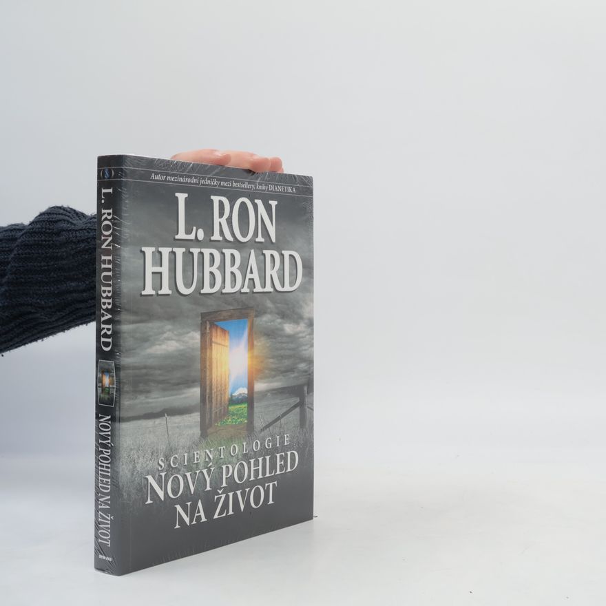 Lafayette Ronald Hubbard Scientologie: Nový pohled na život