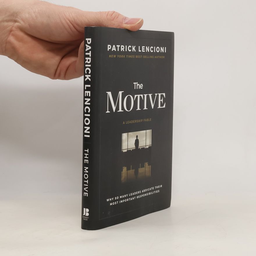 Patrick Lencioni The Motive