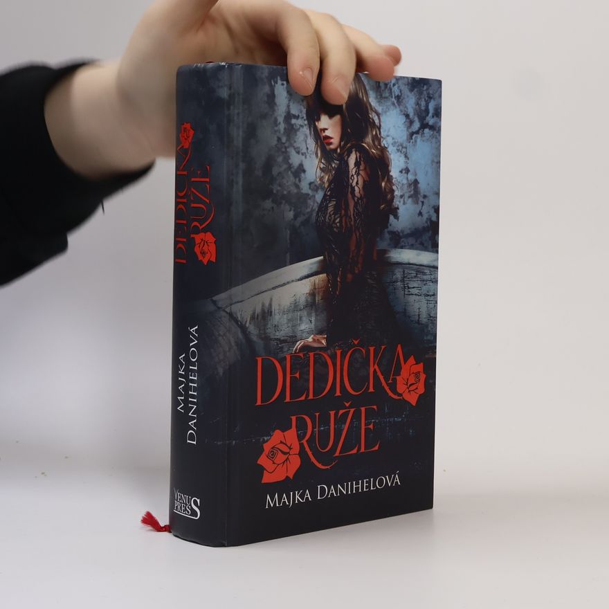 Danihelová Majka Dedička ruže