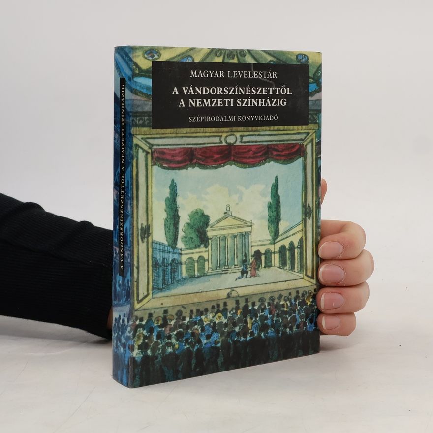 Ferenc Kerényi A Vándorszínészettől a Nemzeti Színházig