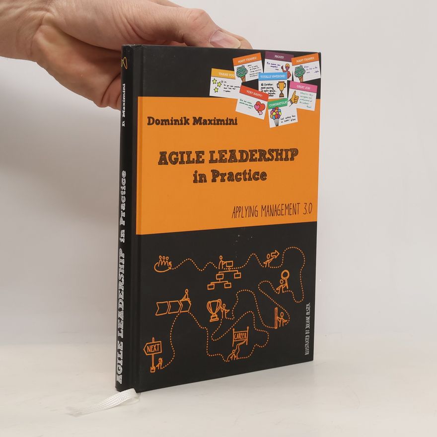 Dominik Maximini Agile Leadership in Practice