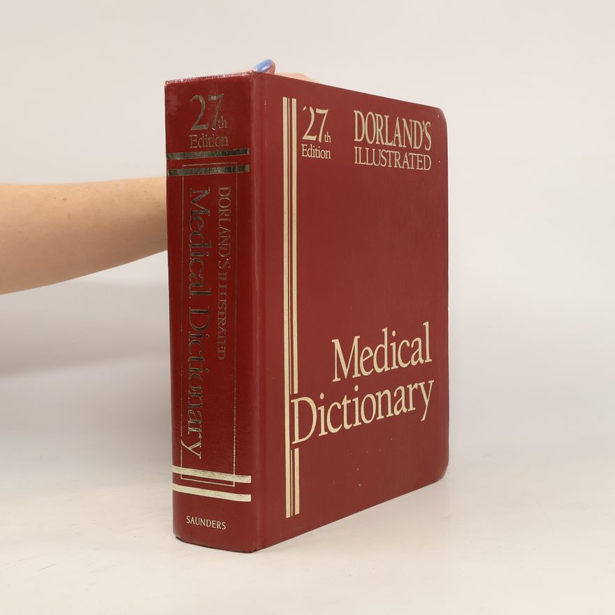 W. A. Newman Dorland Dorland Illustrated Medical Dictionary