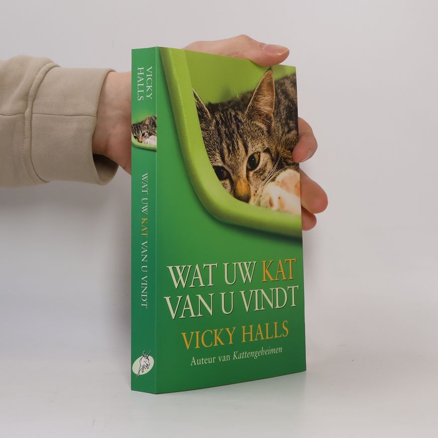 Vicky Halls Wat uw kat van u vindt