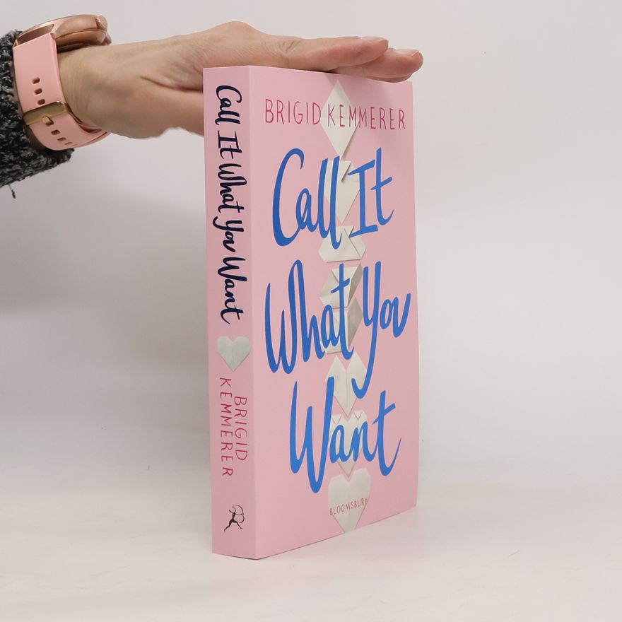 Brigid Kemmerer Call It What You Want