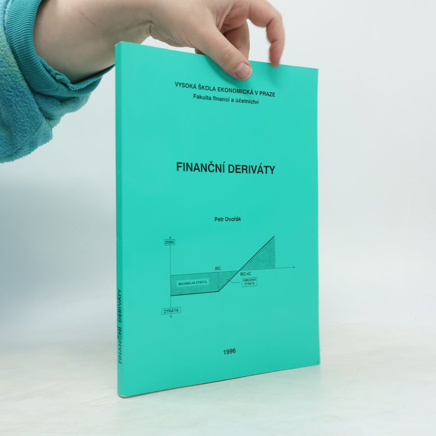 Petr Dvořák Finanční deriváty