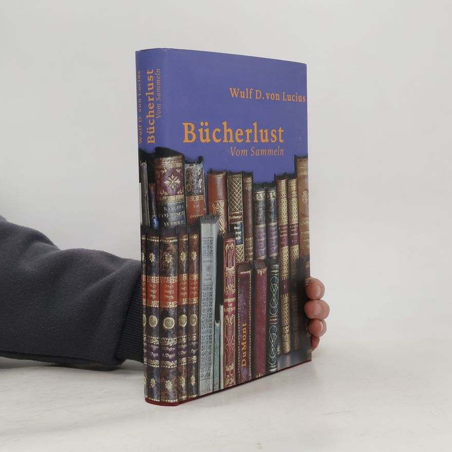 Wulf D. von Lucius Bücherlust