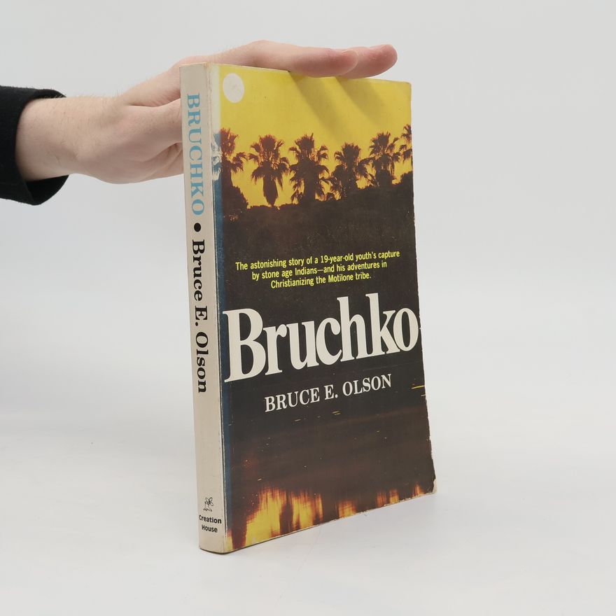 Bruce E. Olson Bruchko