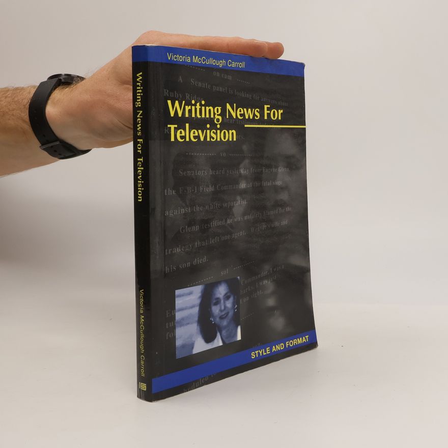 Victoria McCullough Carroll Writing News for Television