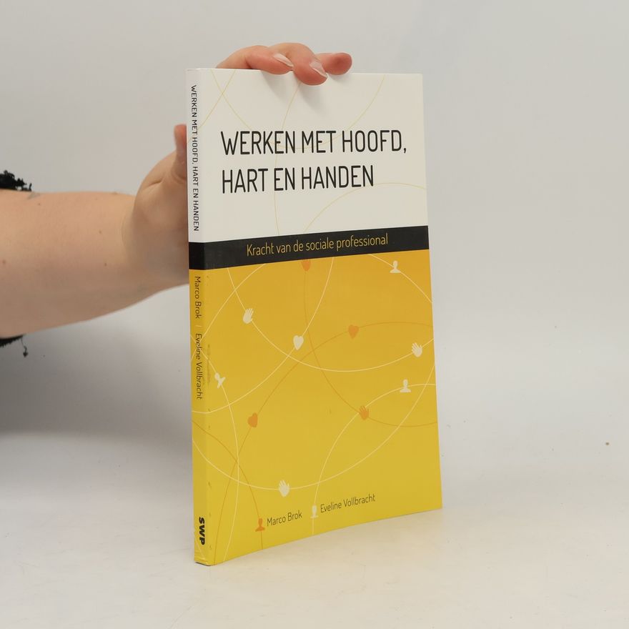 Marco Brok Werken met hoofd, hart en handen