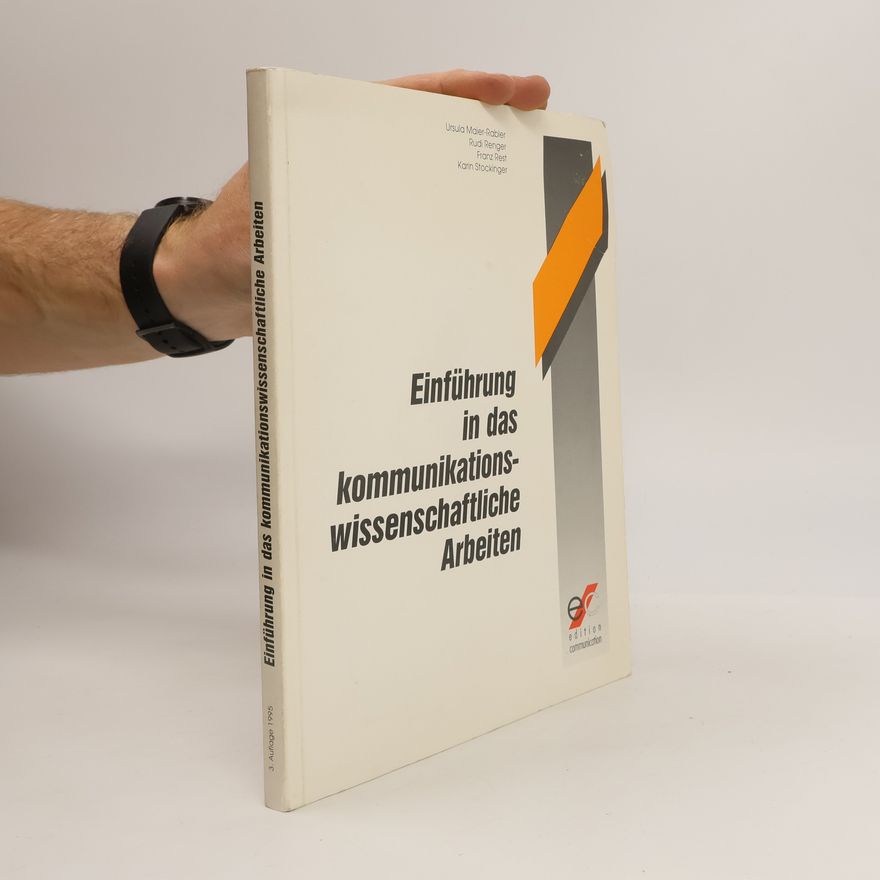 Karin Stockinger Einführung in das kommunikationswissenschaftliche Arbeiten - 3. Auflage 1995
