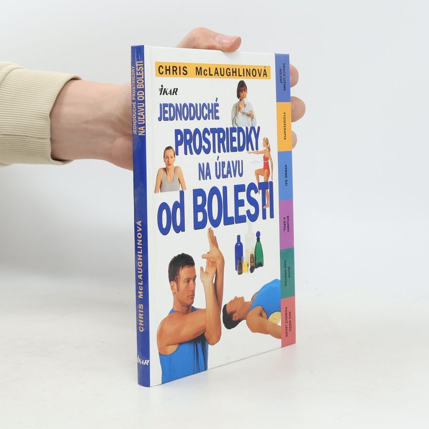 Chris McLaughlin Jednoduché prostriedky na úľavu od bolesti