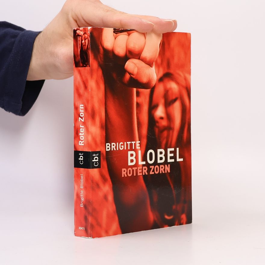 Brigitte Blobel Roter Zorn