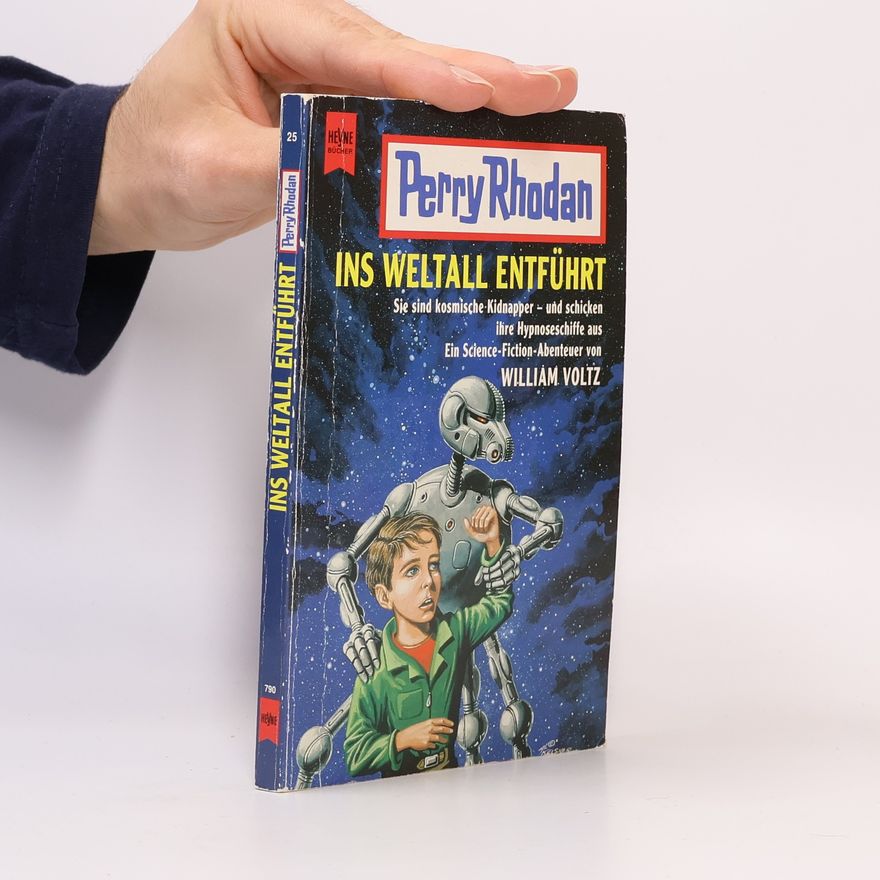 William Voltz Perry Rhodan - 790: Ins Weltall entführt
