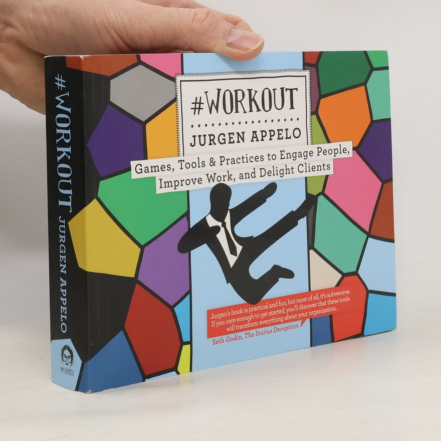 Jurgen Appelo Management 3.0: #Workout