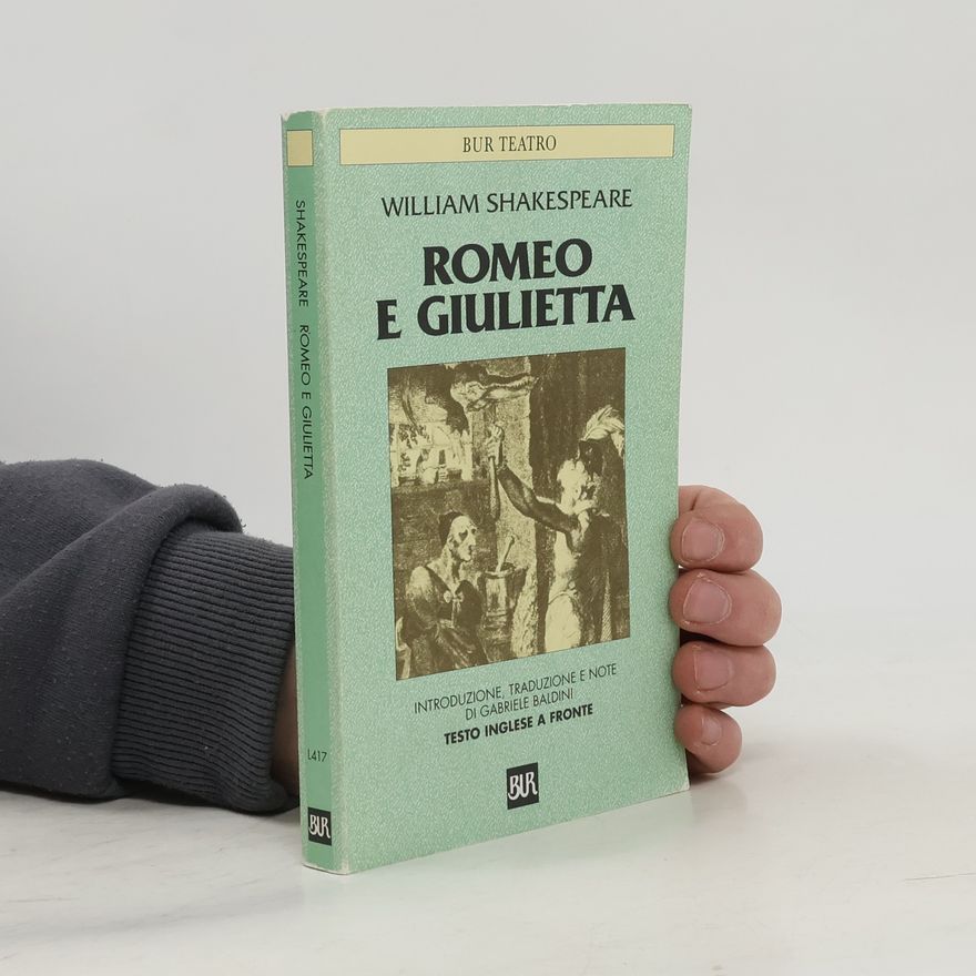Gabriele Baldini BUR Teatro - 417: Romeo e Giulietta