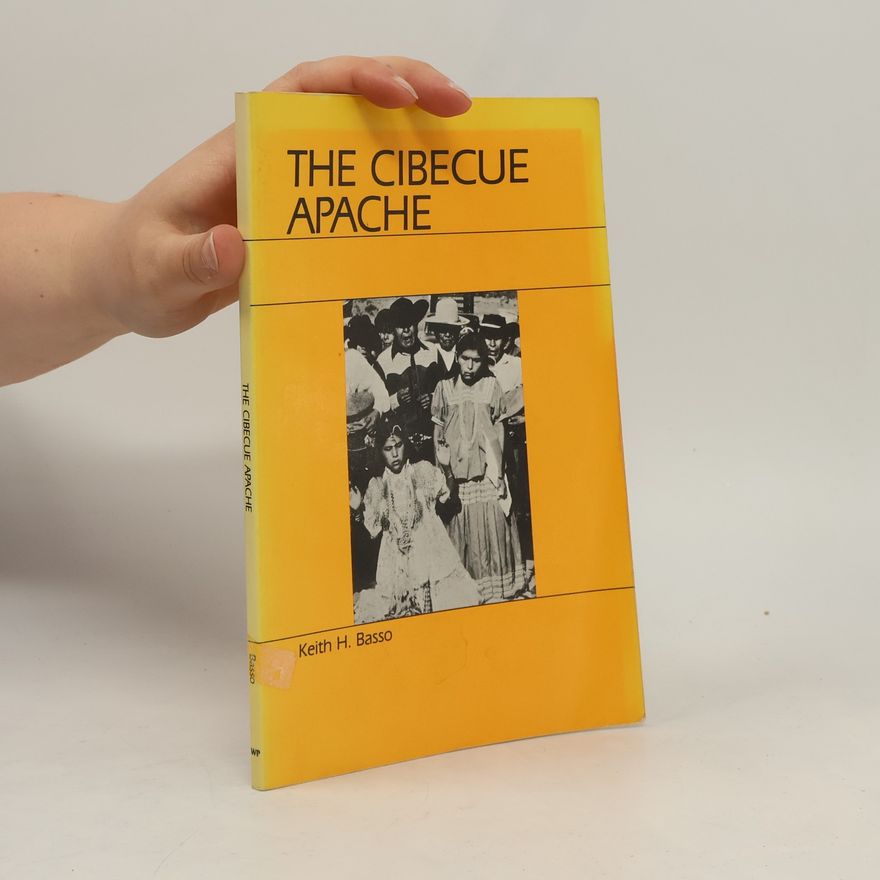 Keith H. Basso The Cibecue Apache
