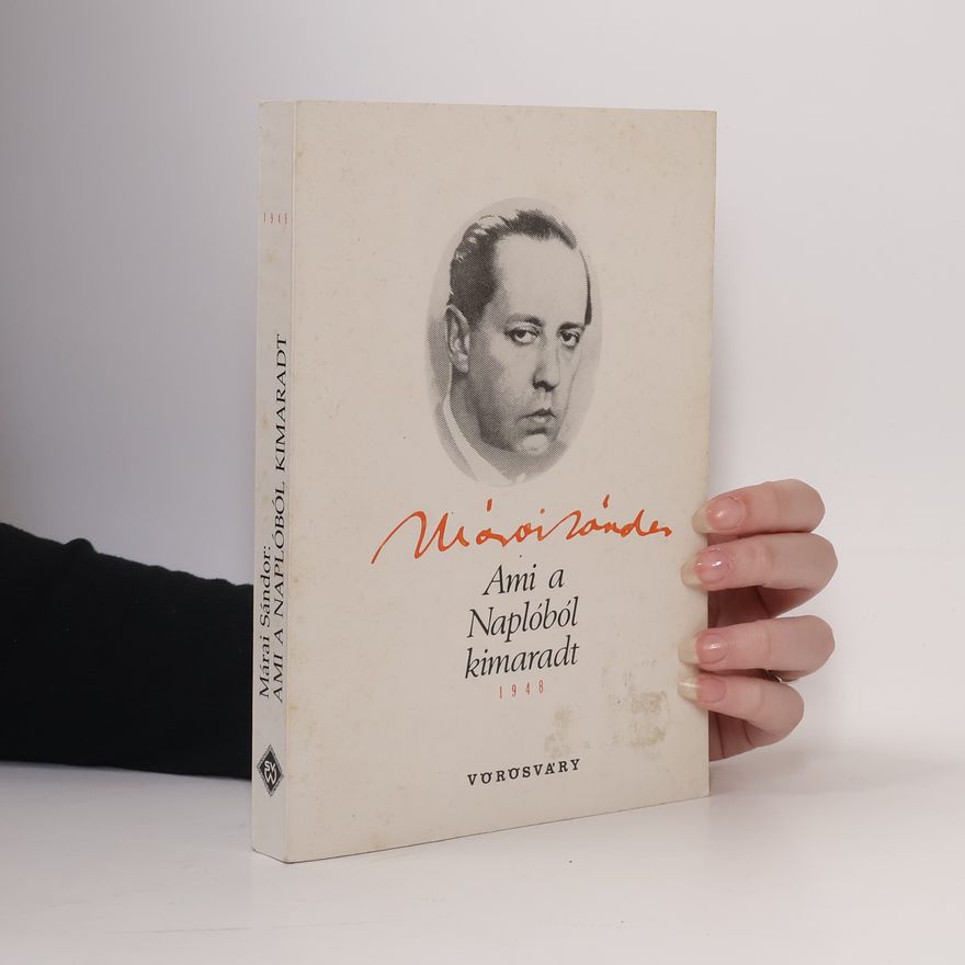 Sándor Márai Ami a naplóból kimaradt: 1950-1951-1952. 1948