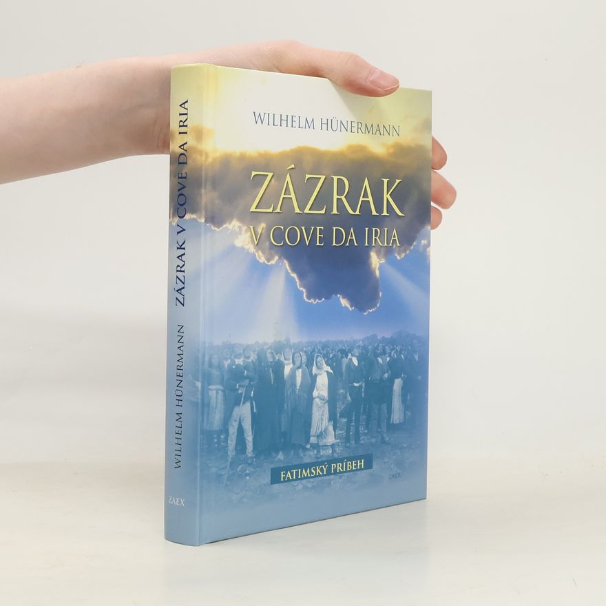 Wilhelm Hünermann Zázrak v Cove da Iria