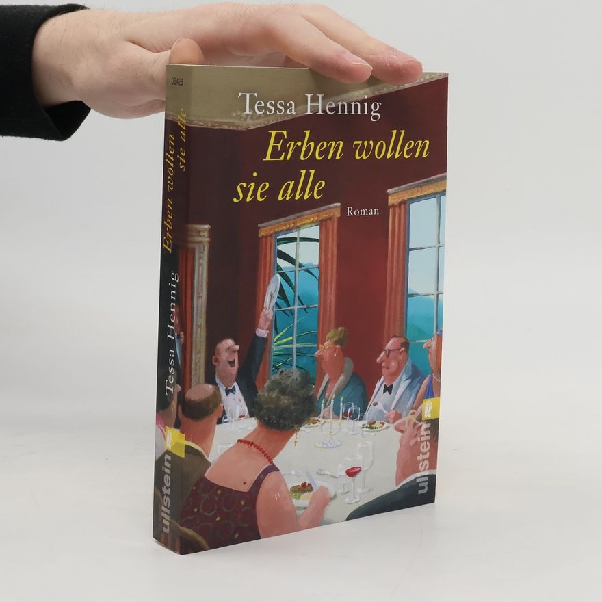 Tessa Hennig Erben wollen sie alle