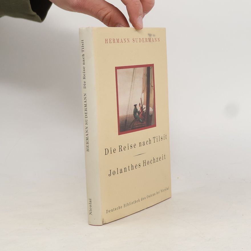 Hermann Sudermann Die Reise nach Tilsit
