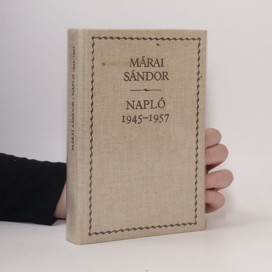 Sándor Márai Napló, 1945-1957