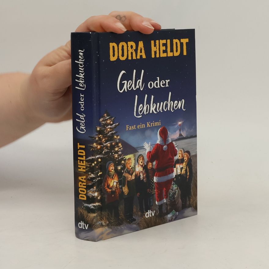 Dora Heldt Geld oder Lebkuchen