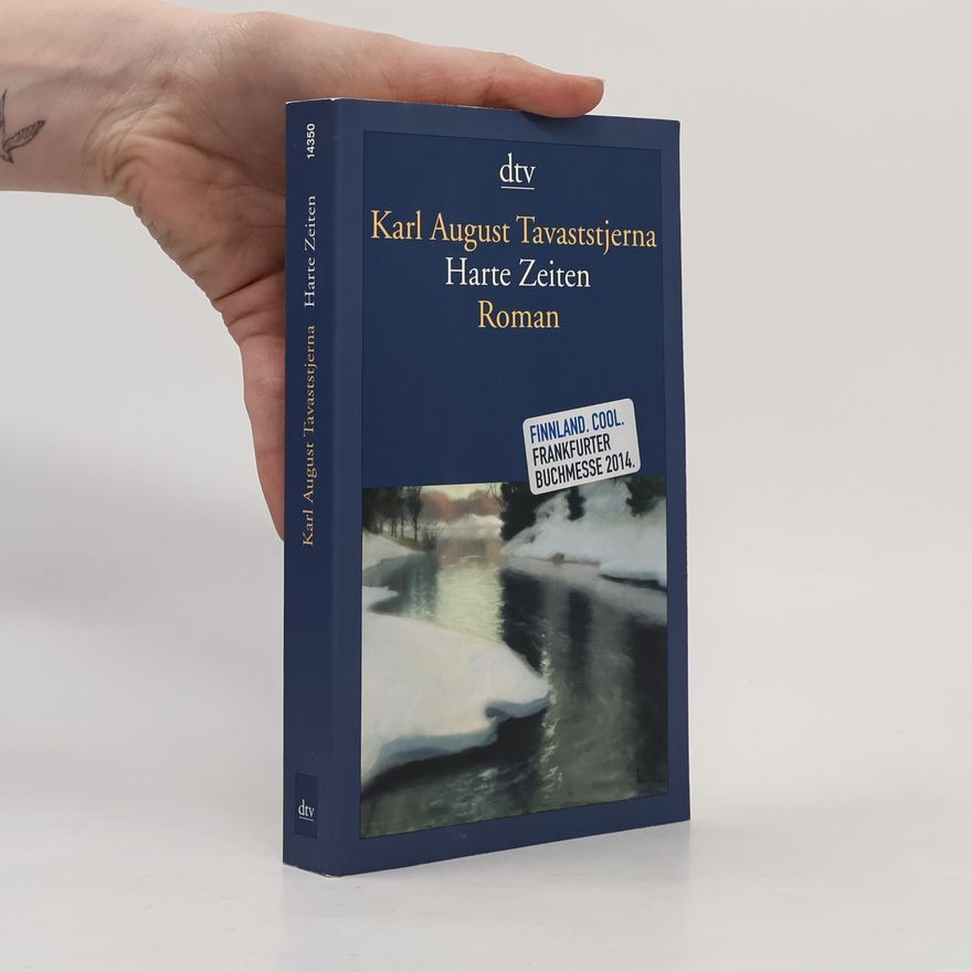 Karl August Tavaststjerna Harte Zeiten
